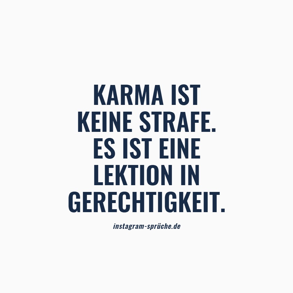 Karma ist keine Strafe. Es ist eine Lektion in Gerechtigkeit.